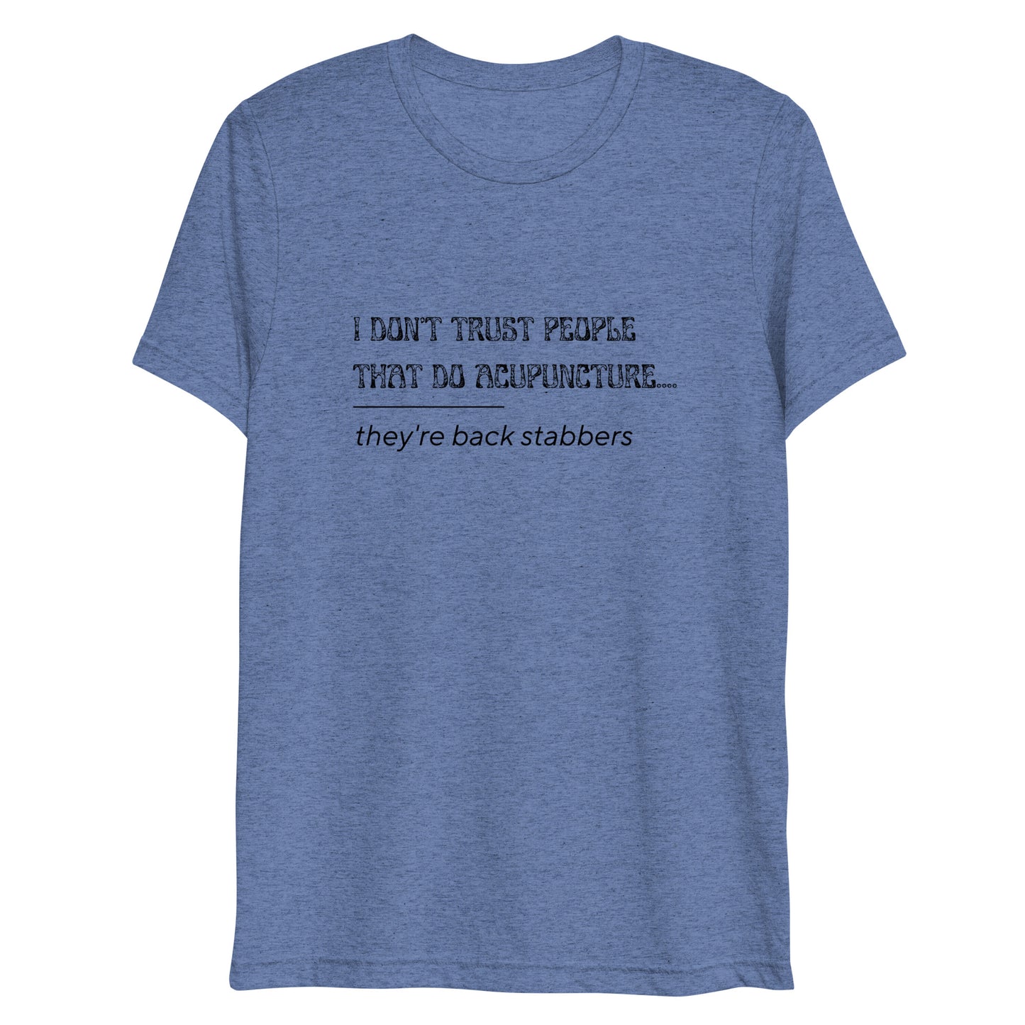 Maddox & Cruze Short sleeve Joke t-shirt | Acupuncture Joke