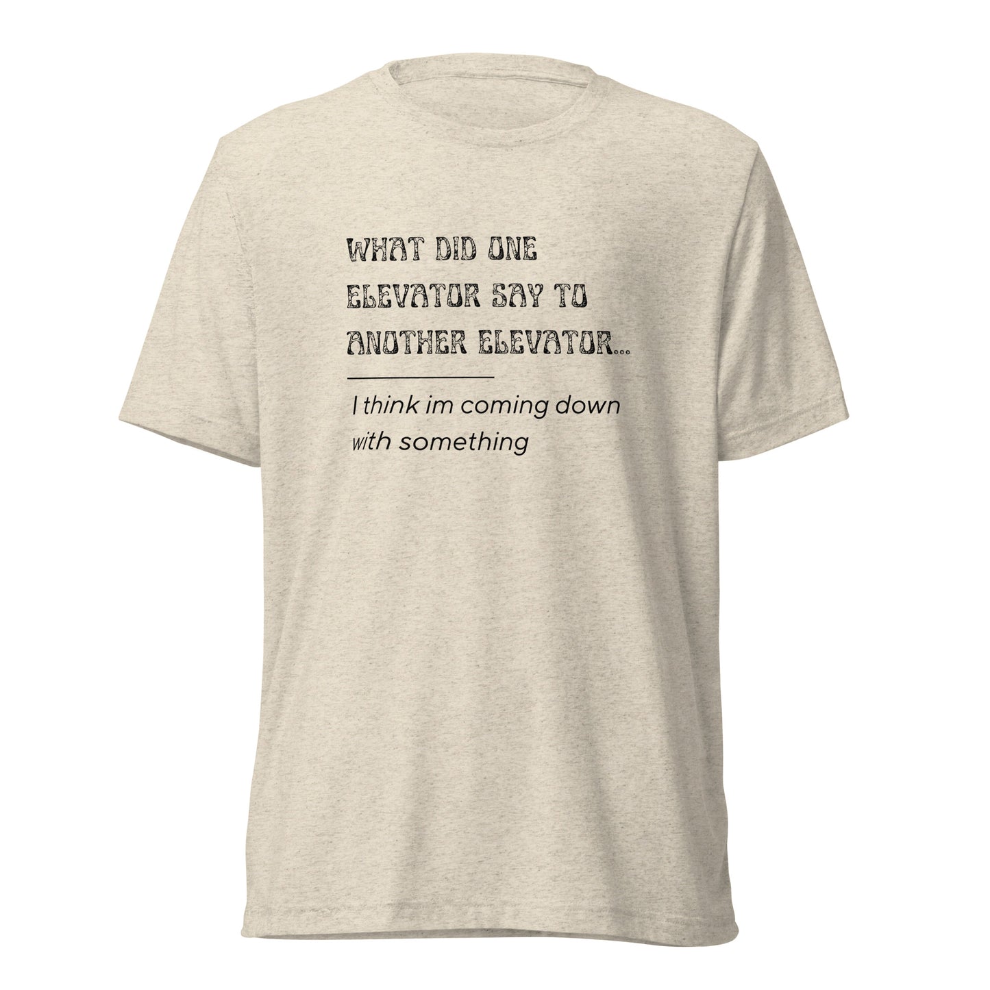 Maddox & Cruze Short sleeve Joke t-shirt | Elevator Joke
