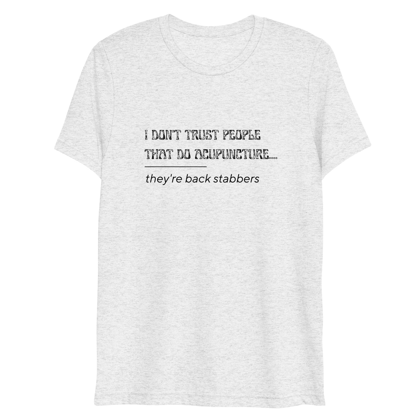 Maddox & Cruze Short sleeve Joke t-shirt | Acupuncture Joke